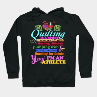 Quilting is a sport im an athlete sewing crochet Hoodie